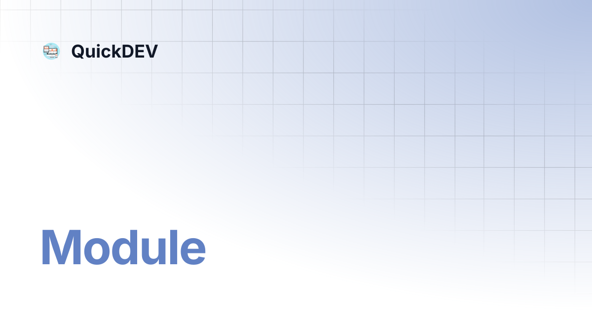 Module | QuickDEV