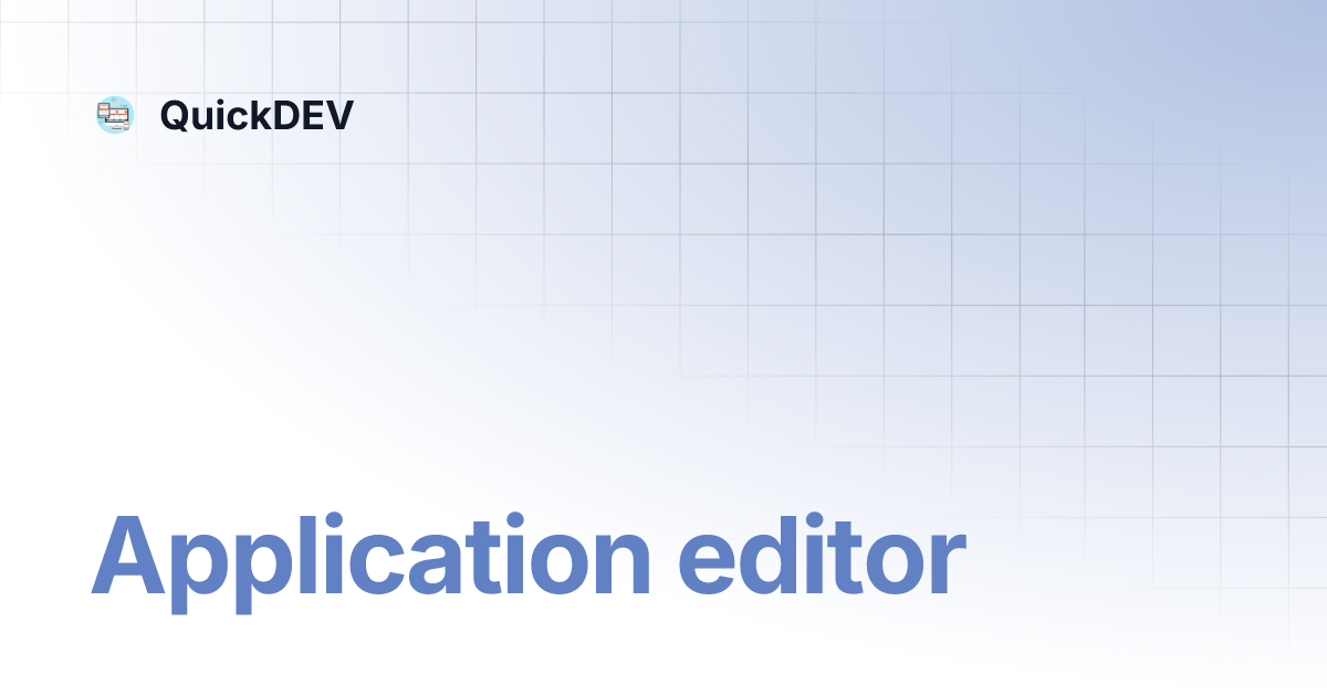 Application editor quickdev